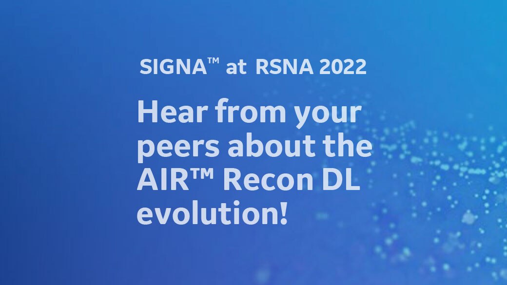 MR-Related-articles-RSNA2022_AIR-Recon-DL-evolution-desktop