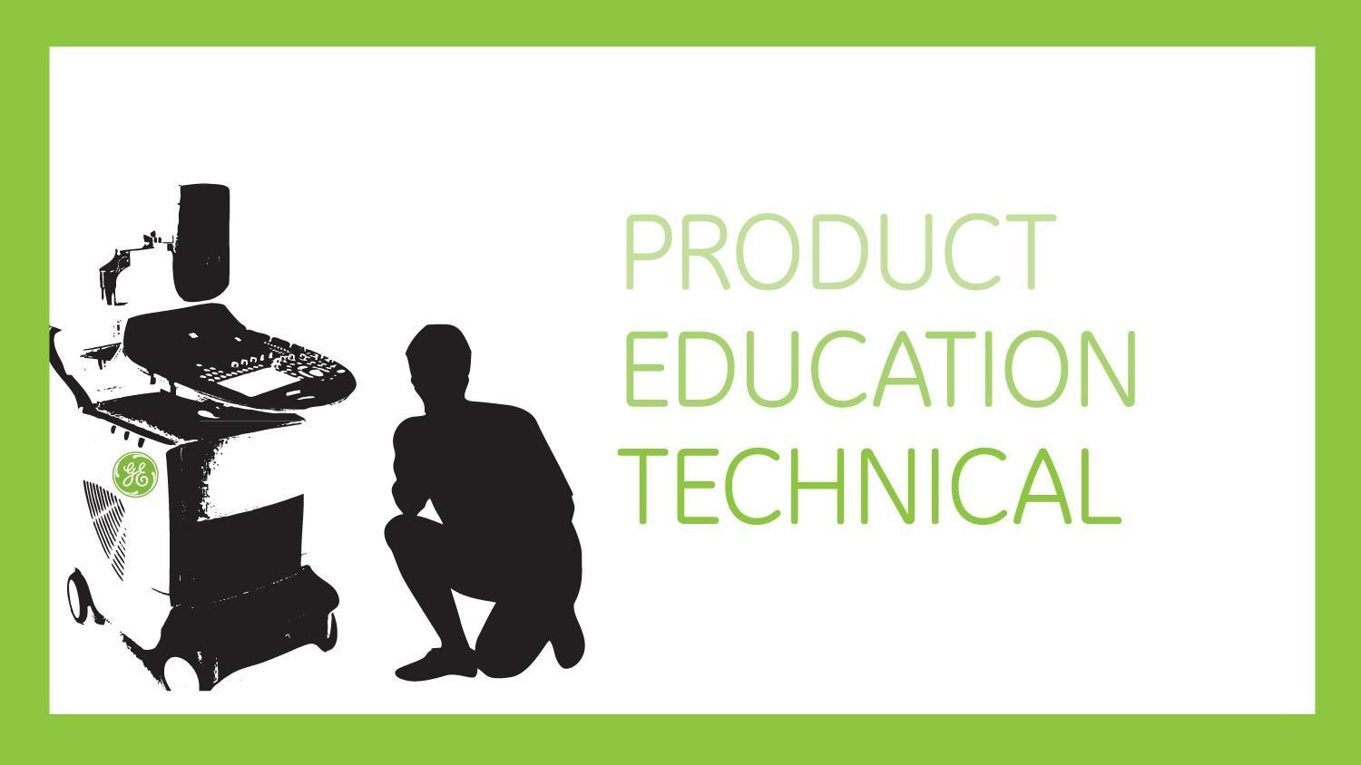 Product Education Technical.